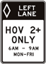 Preferential Only Lane Operation (HOV Lane) Signs