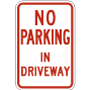 No Parking In Driveway Signs, R7-6-16