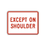 Except On Shoulder Signs, R8-3fP