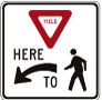 Yield Here to Peds Signs, R1-5