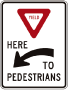 Yield Here to Pedestrians Signs, R1-5a