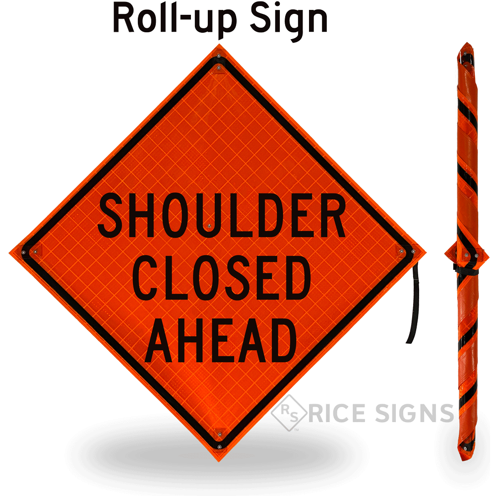 Shoulder Closed Ahead Roll-up Sign