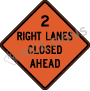 Two Right Lanes Closed Ahead Signs