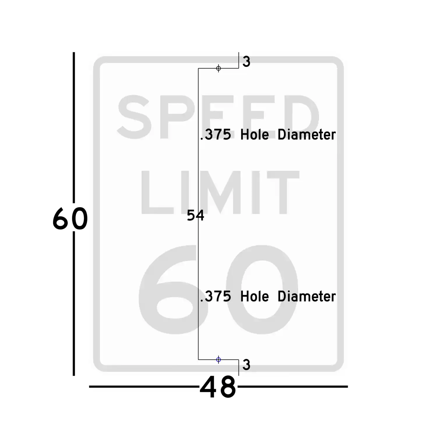 R2-1 48x60 sign showing predrilled mounting hole locations and spacing