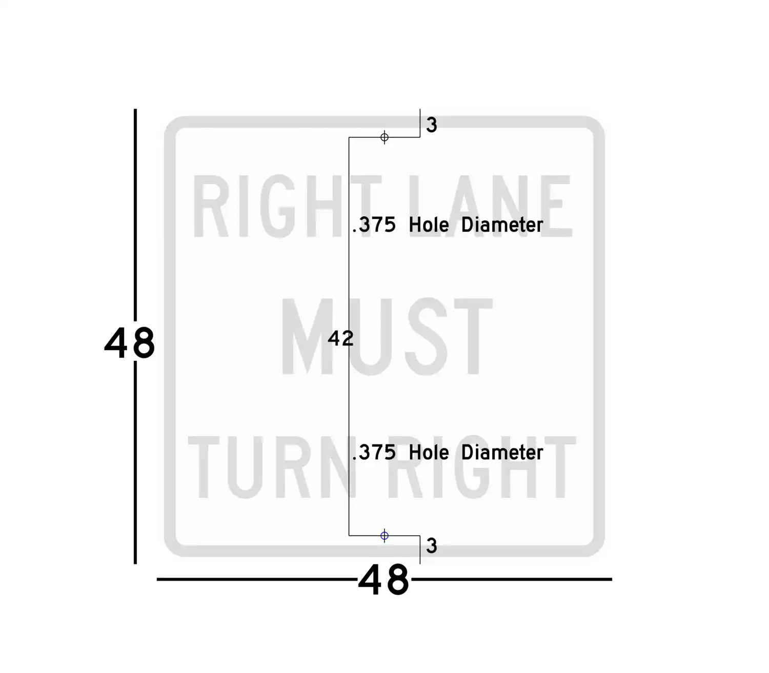 R3-7R 48x48 sign showing predrilled mounting hole locations and spacing