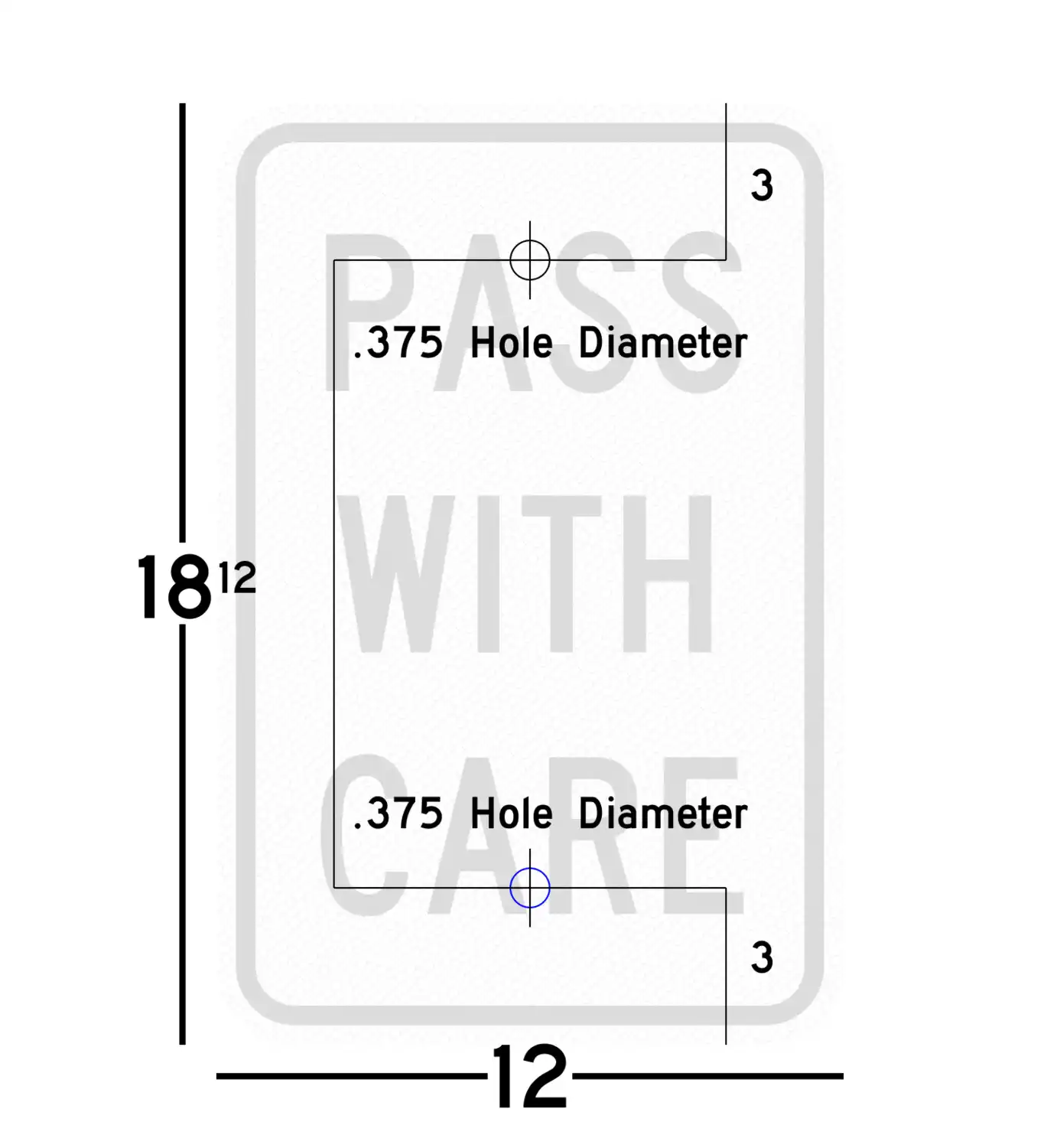 R4-2 12x18 sign showing predrilled mounting hole locations and spacing