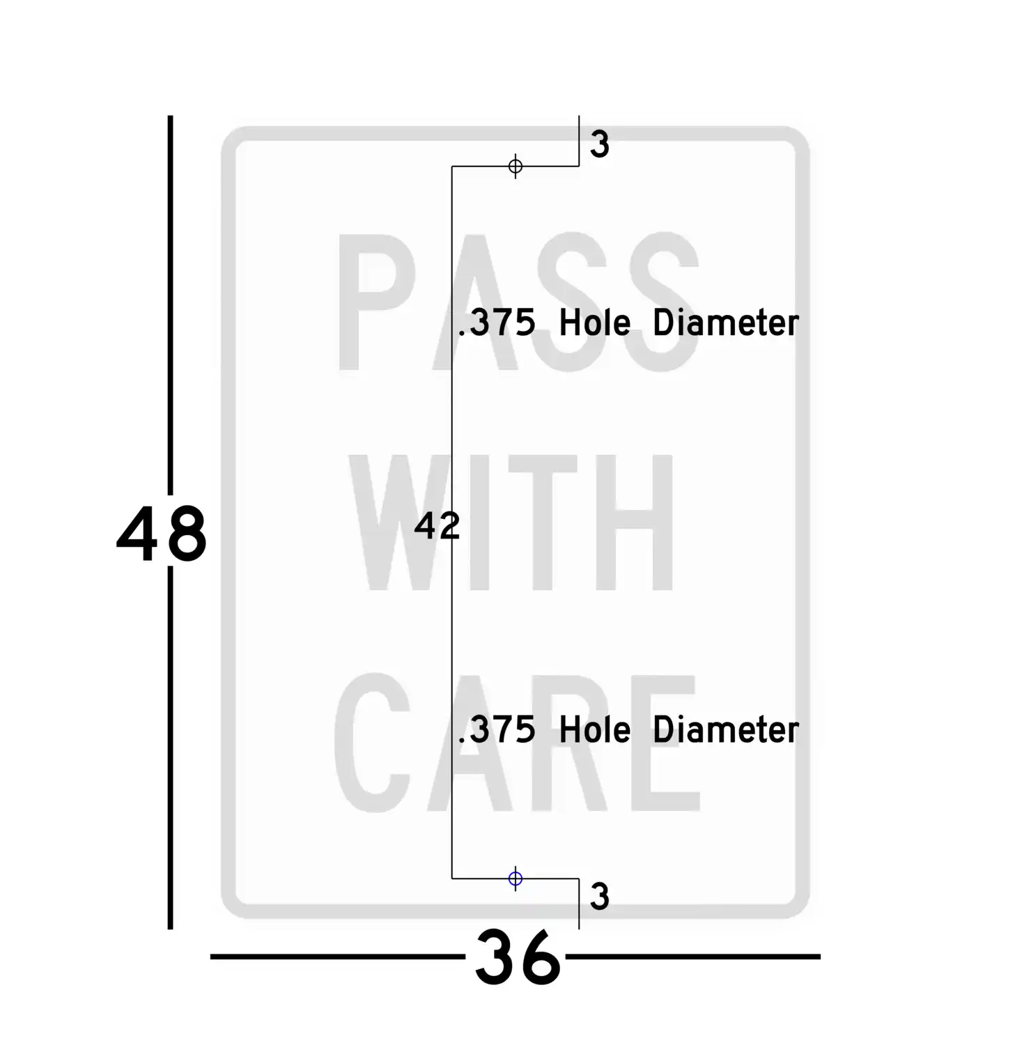 R4-2 36x48 sign showing predrilled mounting hole locations and spacing