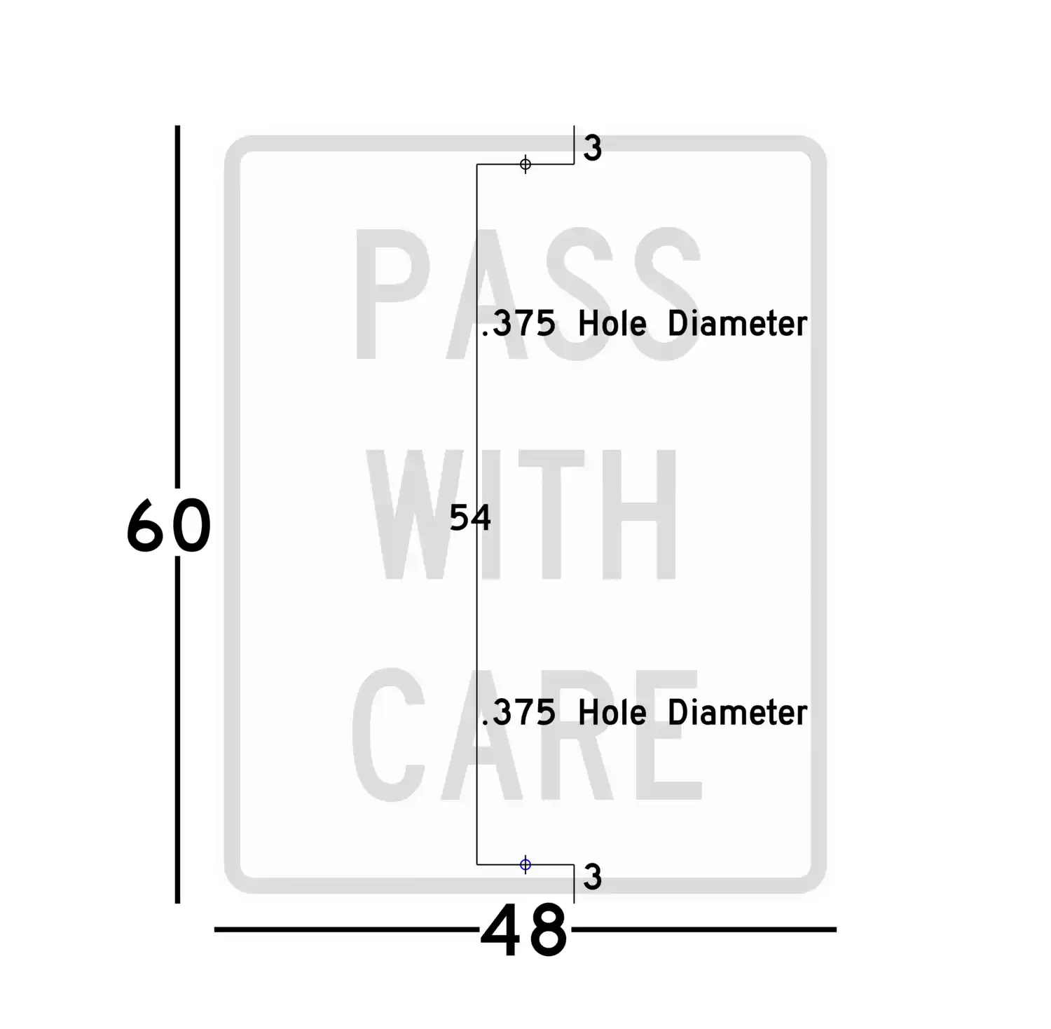 R4-2 48x60 sign showing predrilled mounting hole locations and spacing