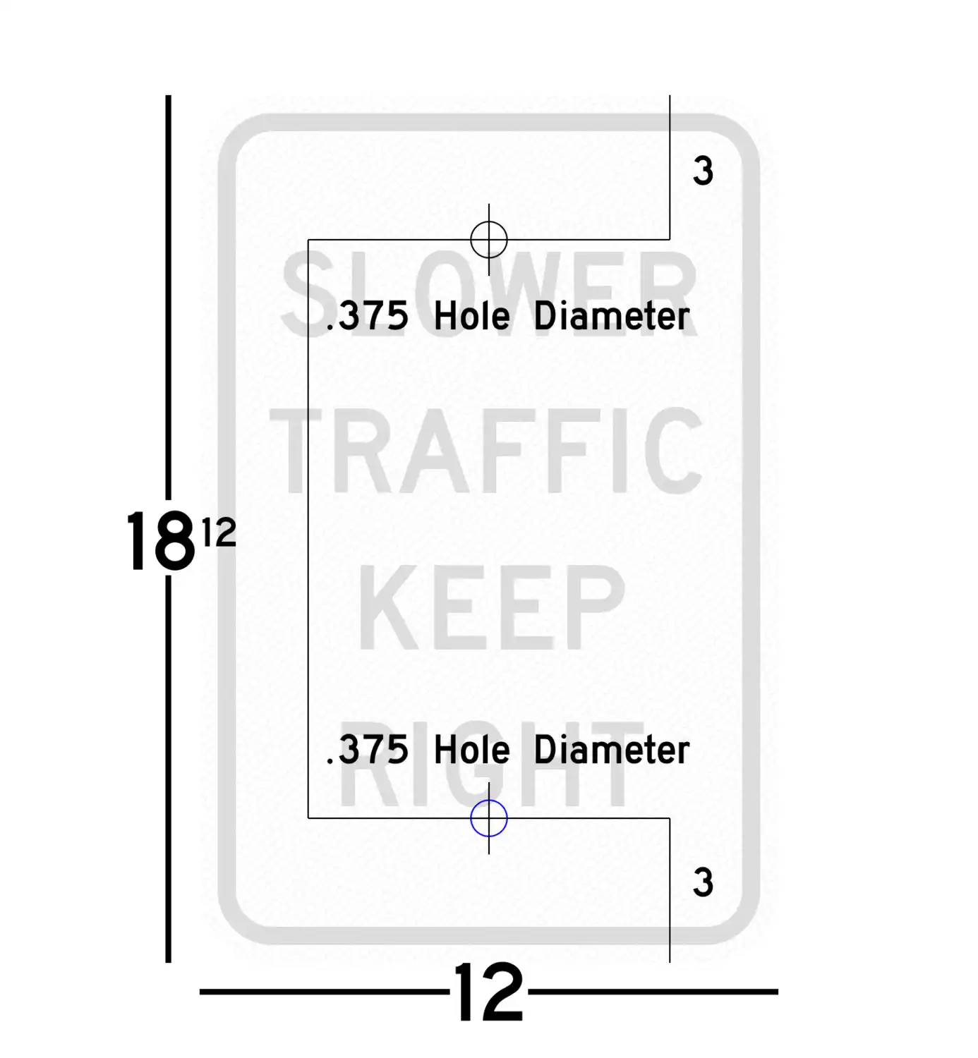 R4-3 12x18 sign showing predrilled mounting hole locations and spacing