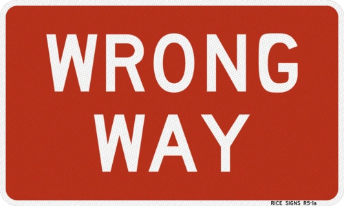 Wrong Way Sign