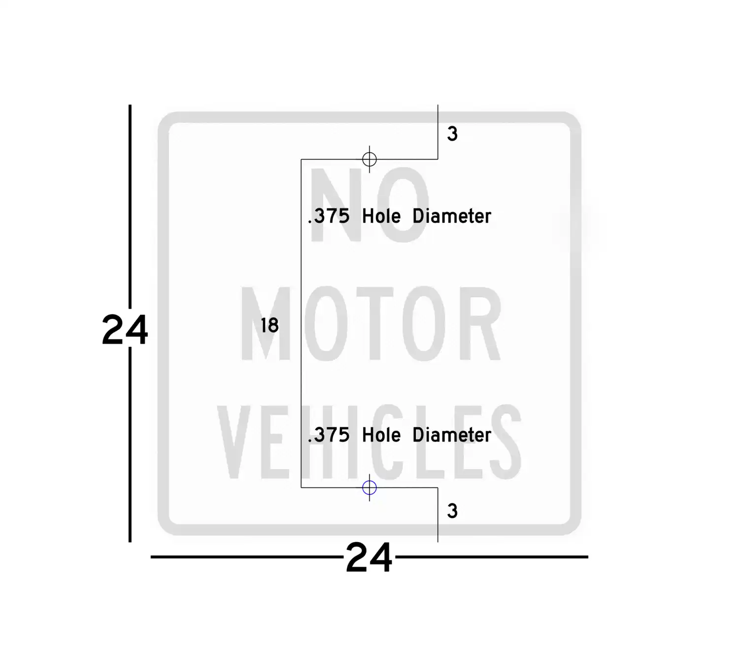 R5-3 24x24 sign showing predrilled mounting hole locations and spacing