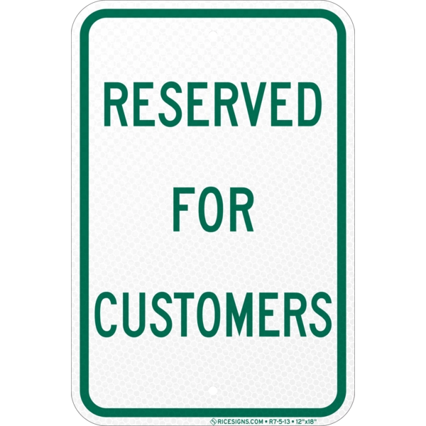 R7-5-13 with green bold letters reading RESERVED FOR CUSTOMERS on a white vertical rectangle