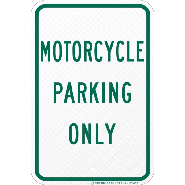 R7-5-16 with green bold letters reading MOTORCYCLE PARKING ONLY on a white vertical rectangle