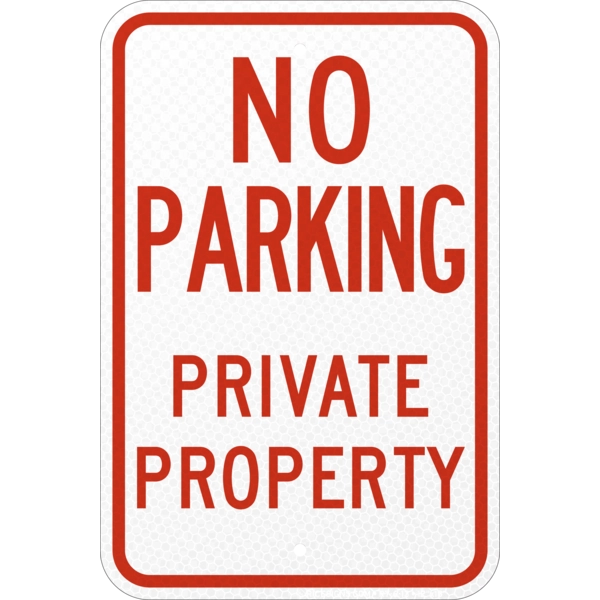 R7-6-13 with red bold letters reading NO PARKING PRIVATE PROPERTY on a white vertical rectangle