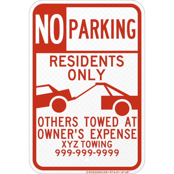 R7-6-21 with red bold letters reading NO PARKING RESIDENT ONLY OTHERS TOWED AT OWNERS EXPENSE on a white vertical rectangle