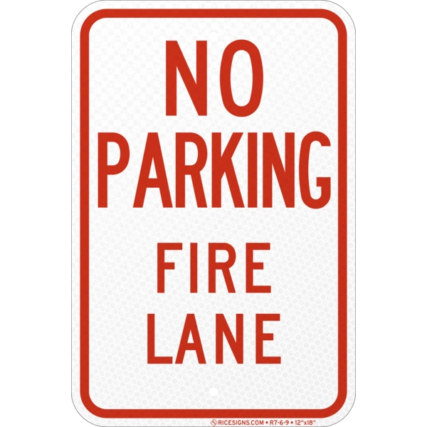 R7-6-9 with red bold letters reading NO PARKING FIRE LANE on a white vertical rectangle