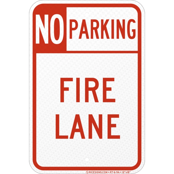 R7-6-9A with red bold letters reading NO PARKING FIRE LANE STYLE A on a white vertical rectangle