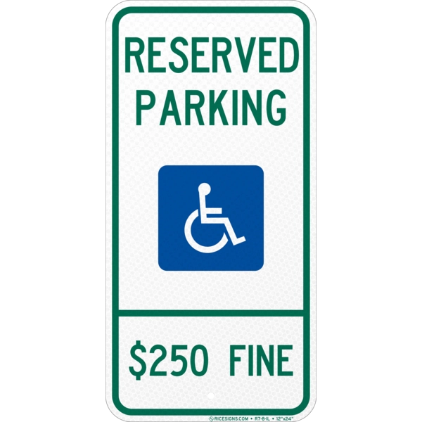 R7-8-IL with green/blue bold letters reading ILLINOIS RESERVED PARKING 250 FINE on a white vertical rectangle