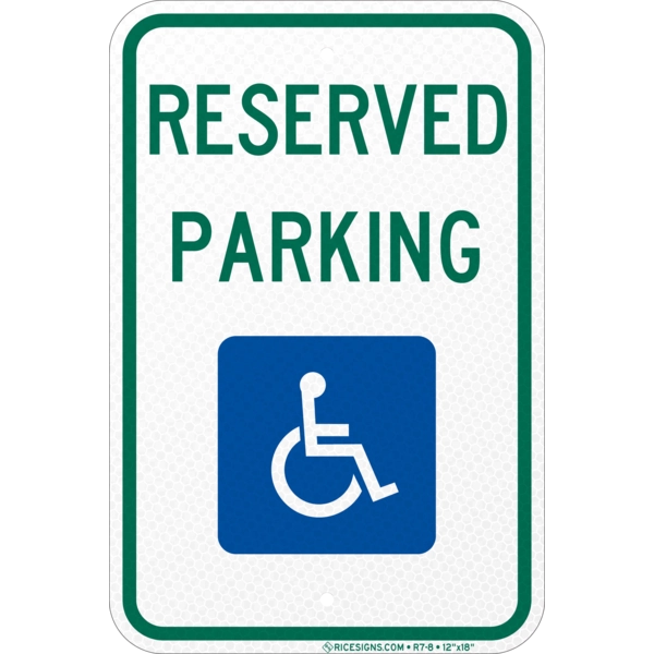 R7-8 with green/blue bold letters reading RESERVED PARKING HANDICAP SYMBOL on a white vertical rectangle