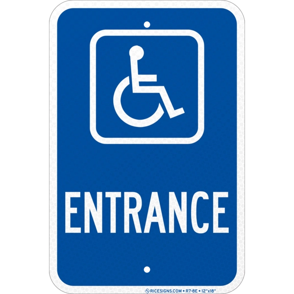 R7-8e with white bold letters reading HANDICAP ENTRANCE WITH ARROW on a blue vertical rectangle