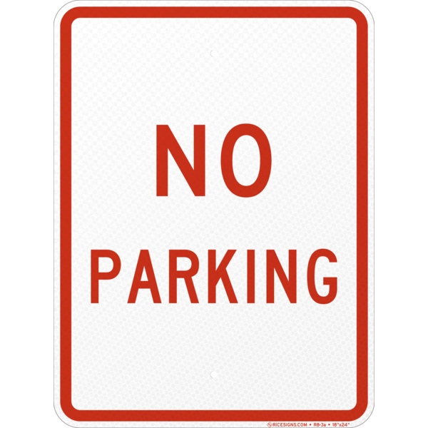R8-3a with red bold letters reading NO PARKING on a white vertical rectangle
