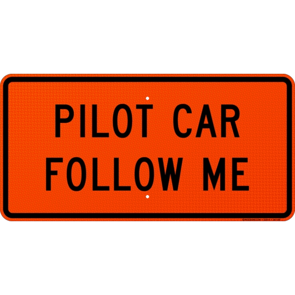 Pilot Car Follow Me Sign