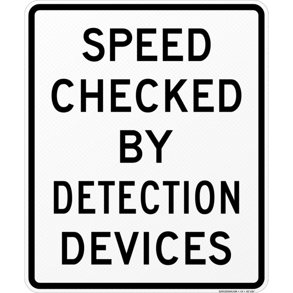 Speed Checked By Detection Devices Sign