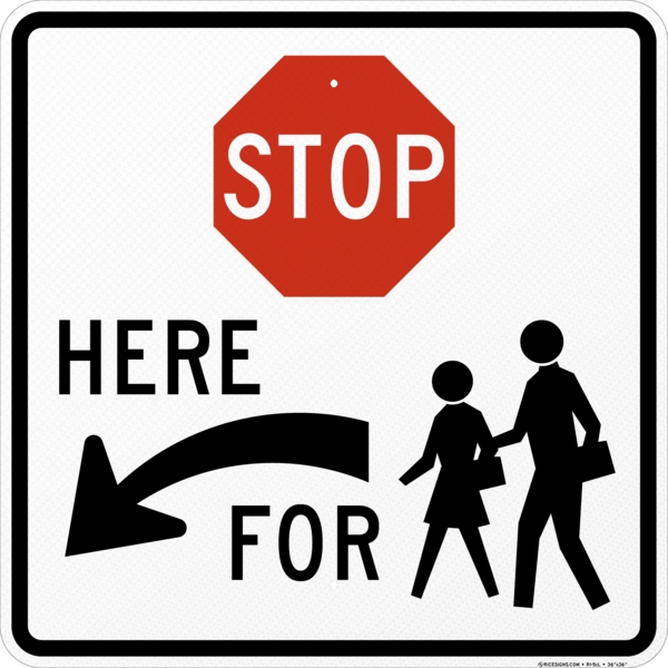 Stop Here For Pedestrians Left Arrow Sign