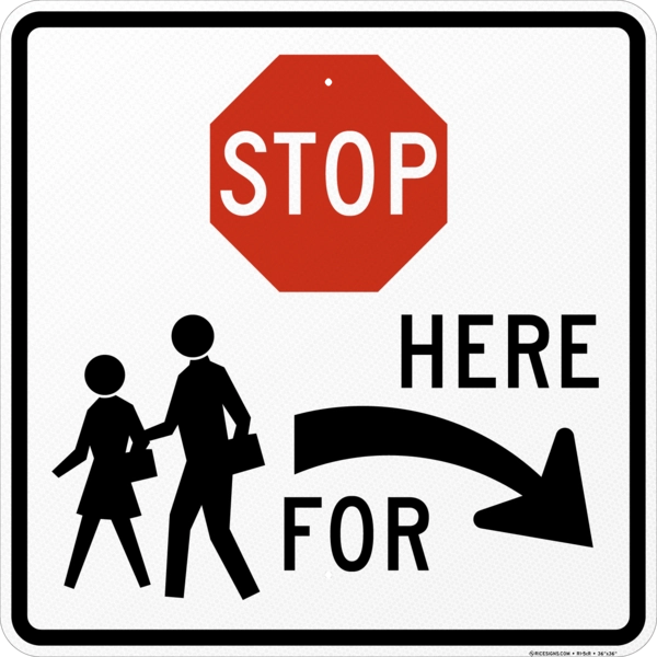 Stop Here For Pedestrians Right Arrow Sign
