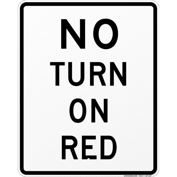 No Turn On Red With Red Circle Sign