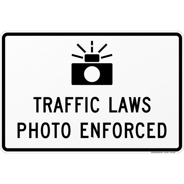 Traffic Laws Photo Enforced Sign