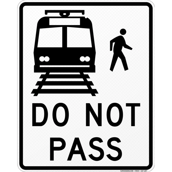 Light Rail Do Not Pass Sign