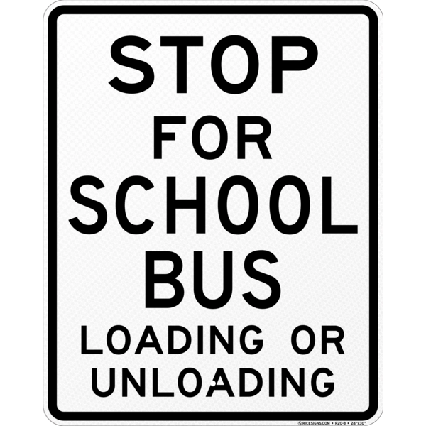 Stop For School Bus Loading And Unloading Sign