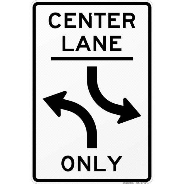 Two-way Left Turn Only (post-mounted) Sign