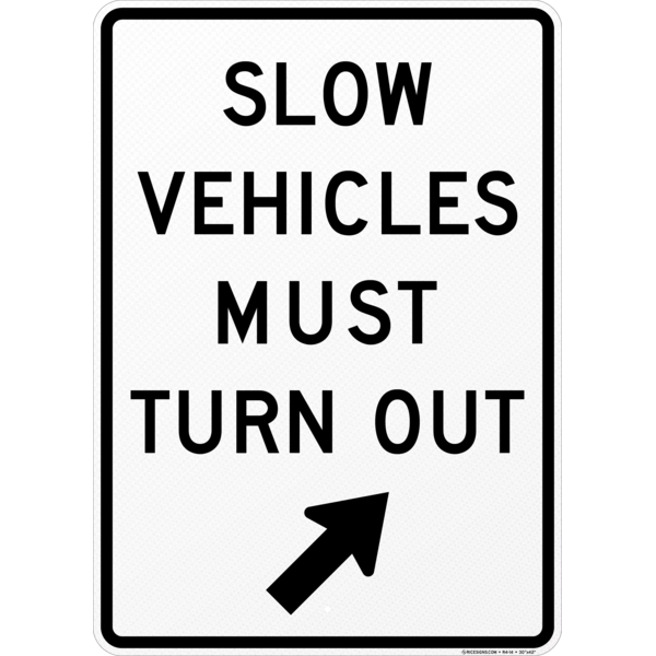 Slow Vehicles Must Use Turn Out With Arrow Sign