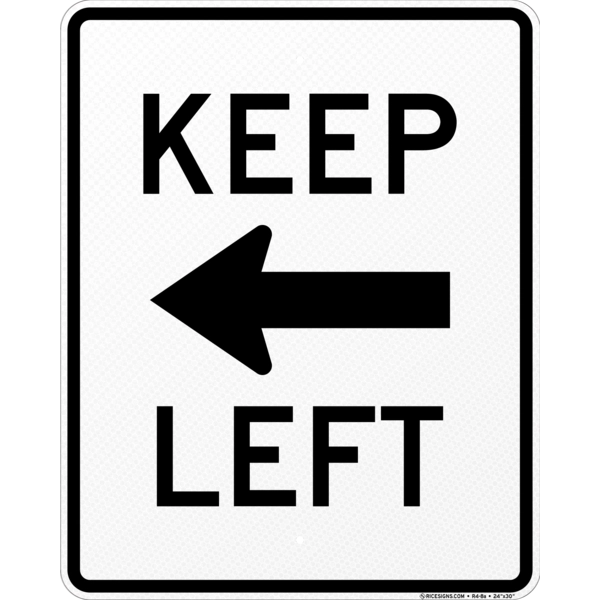Keep Left Horizontal Arrow Sign