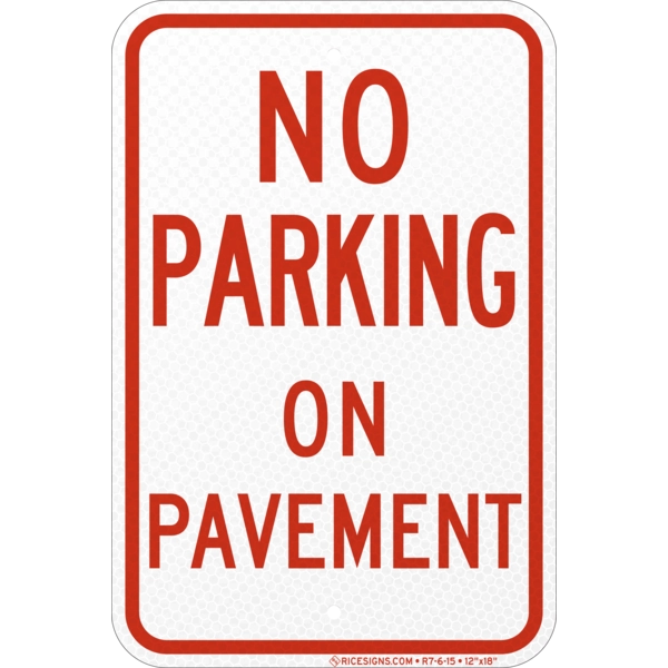 No Parking On Pavement Sign