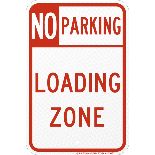 No Parking Loading Zone Style A Sign