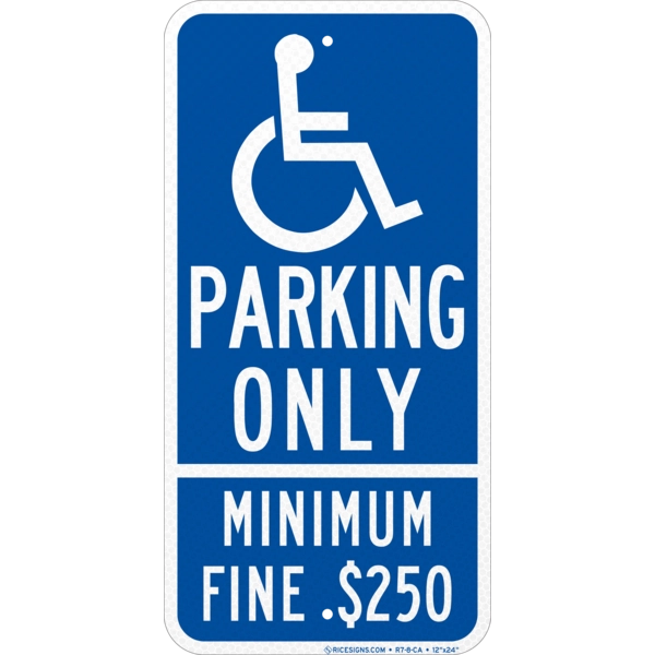 California Handicap Parking Only Minimum Fine 250 Sign