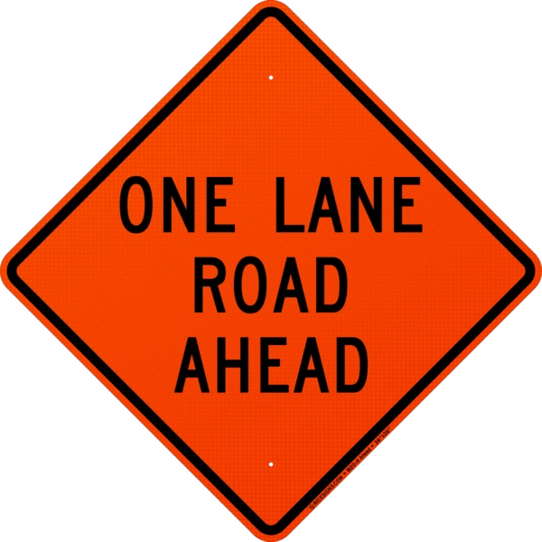 One Lane Road Ahead Sign