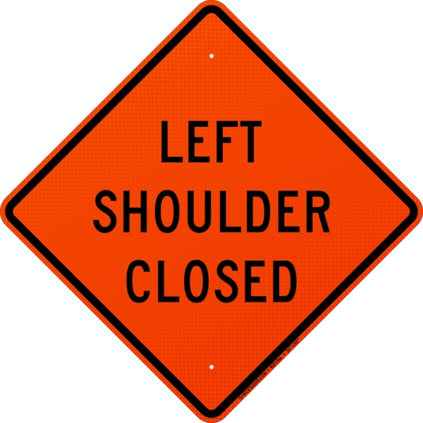 Left Shoulder Closed Sign