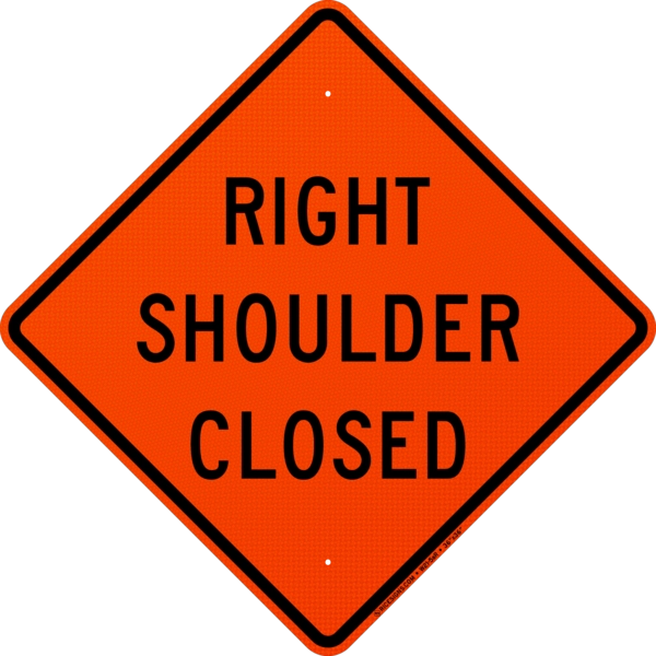 Right Shoulder Closed Sign