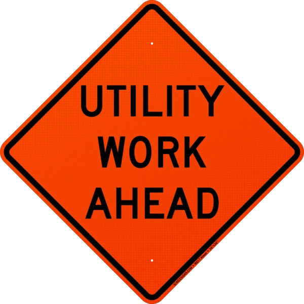 Utility Work Ahead Sign