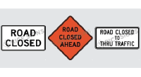 Road Closed, Road Closed Ahead and Road Closed to Thru Traffic signs