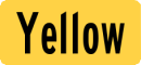 Yellow sign street name with Black Letters