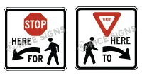 Stop Here For Pedestrian Signs