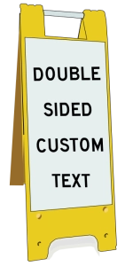 A double sided portable sign with custom text