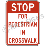Stop For Pedestrian In Crosswalk Sign
