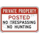 Private Property No Trespassing No Hunting Sign