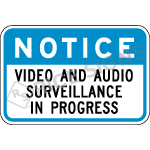 Notice Video and Audio Surveillance In Progress